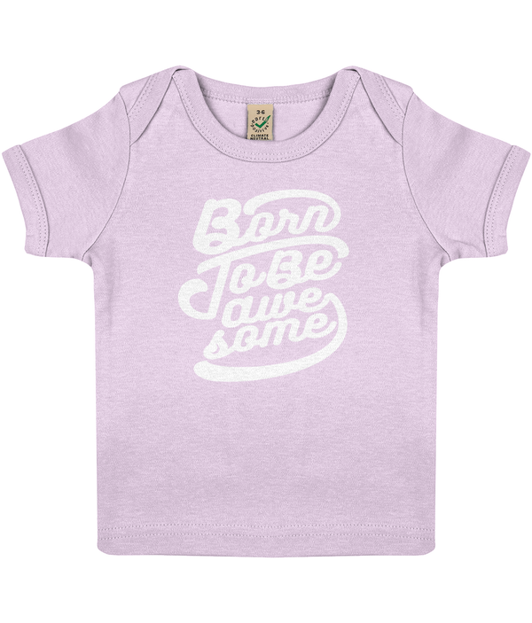 T-shirt bio bébé Born to be Awesome - motiVale Design