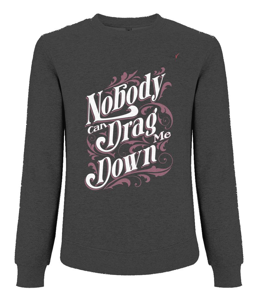 Sweatshirt Bio Homme Raglan Nobody Can Drag Me Down - motiVale Design