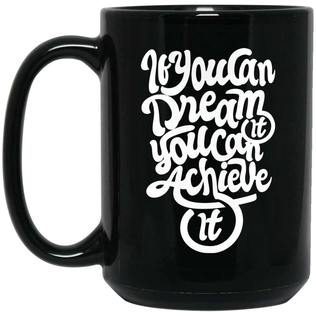 Mug noir élégant "If you can dream it, you can archieve it" - motiVale Design
