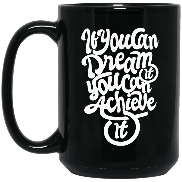 Mug noir élégant "If you can dream it, you can archieve it" - motiVale Design