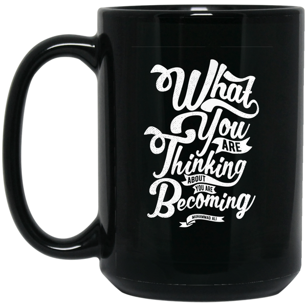 Mug noir et élégant "What you thinking to be,  you are becoming" - motiVale Design