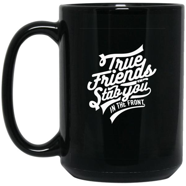 Mug noir et élégant "True friend strab you in the front" - motiVale Design